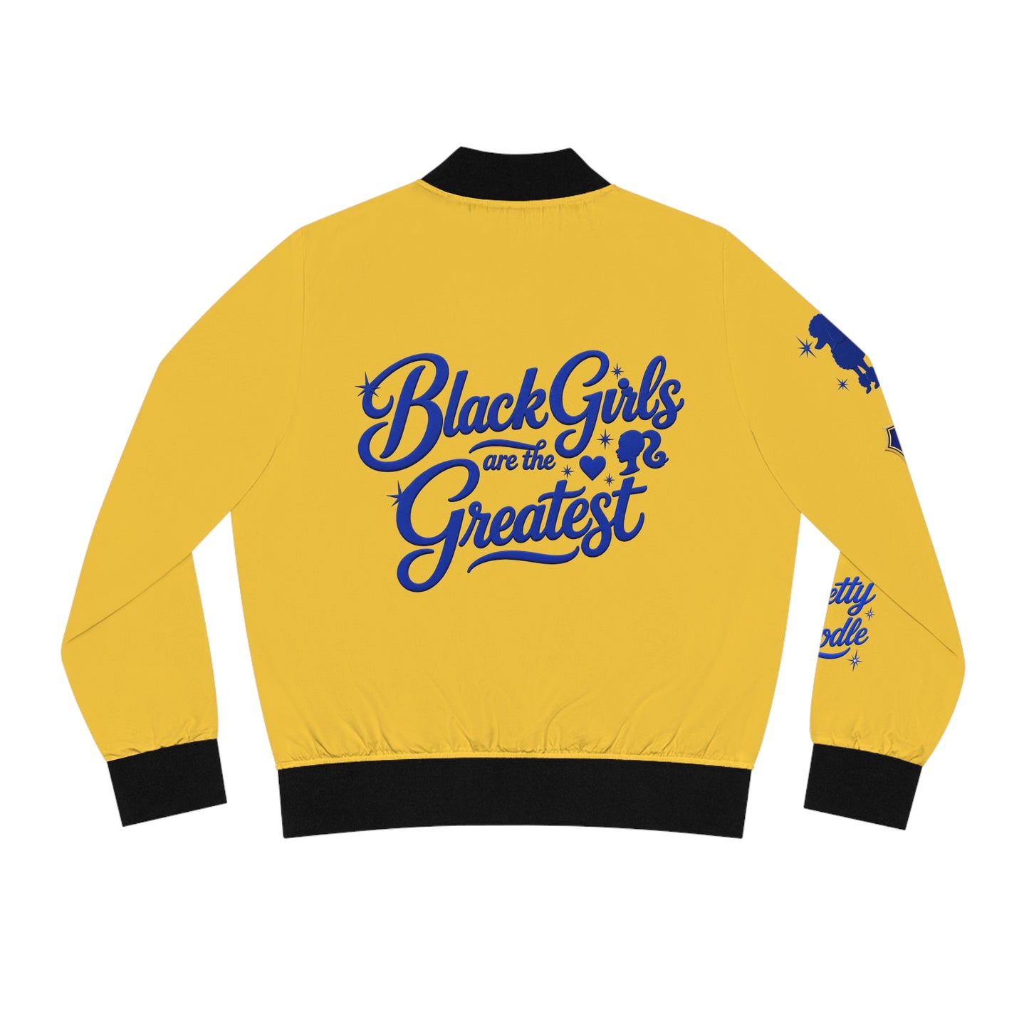 Black Girls Are the Greatest Bomber Jacket