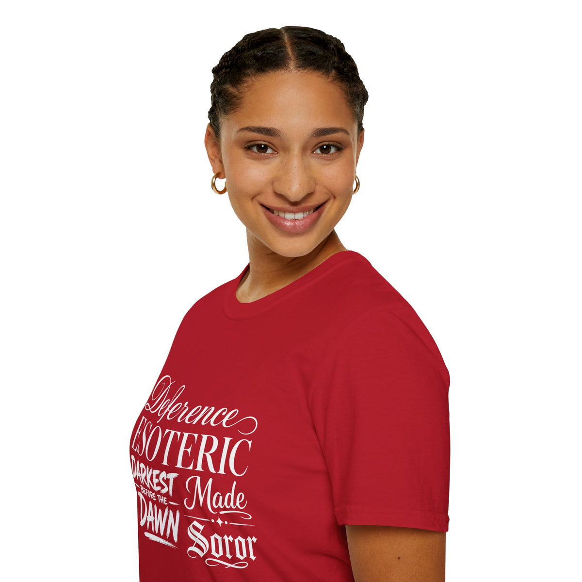 You had to be there 'Deference Esoteric Darkest Made' Inspirational Graphic Tee