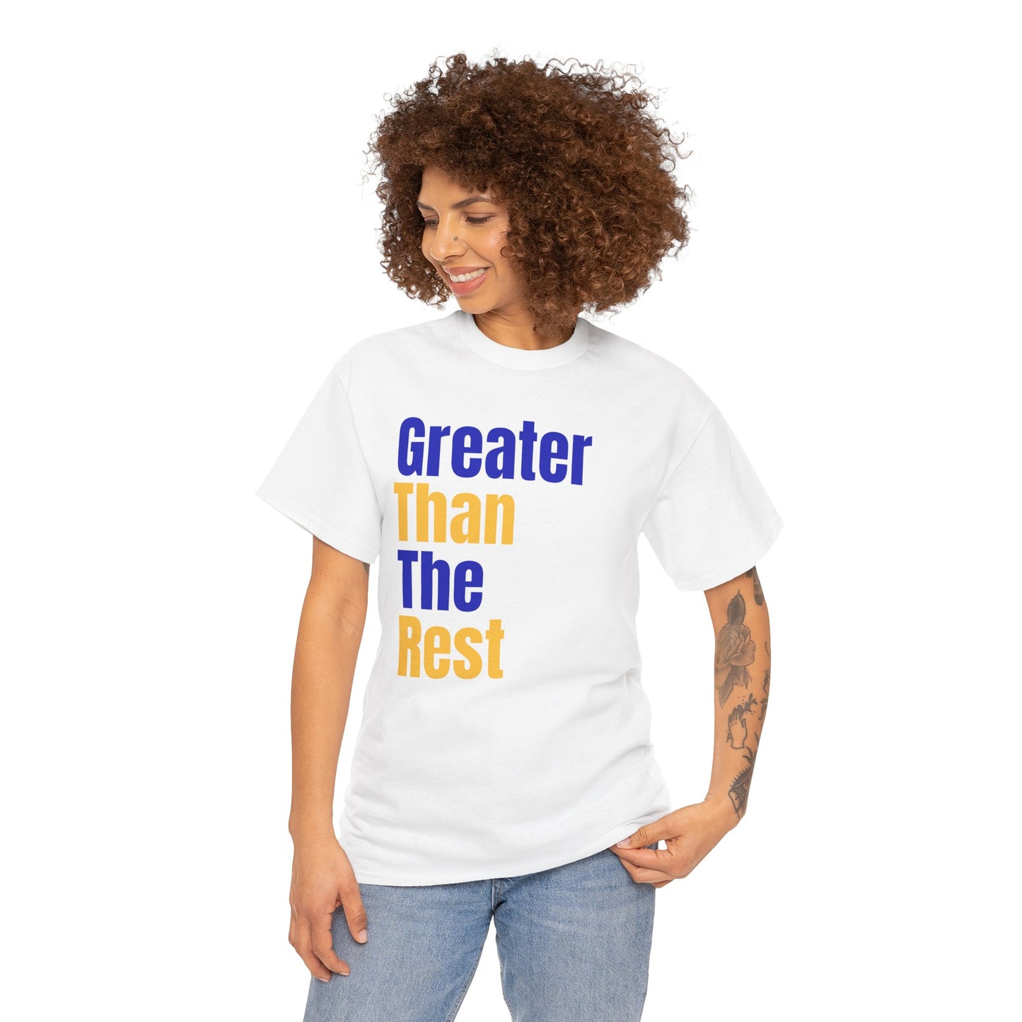 Greater Than The Rest T-Shirt