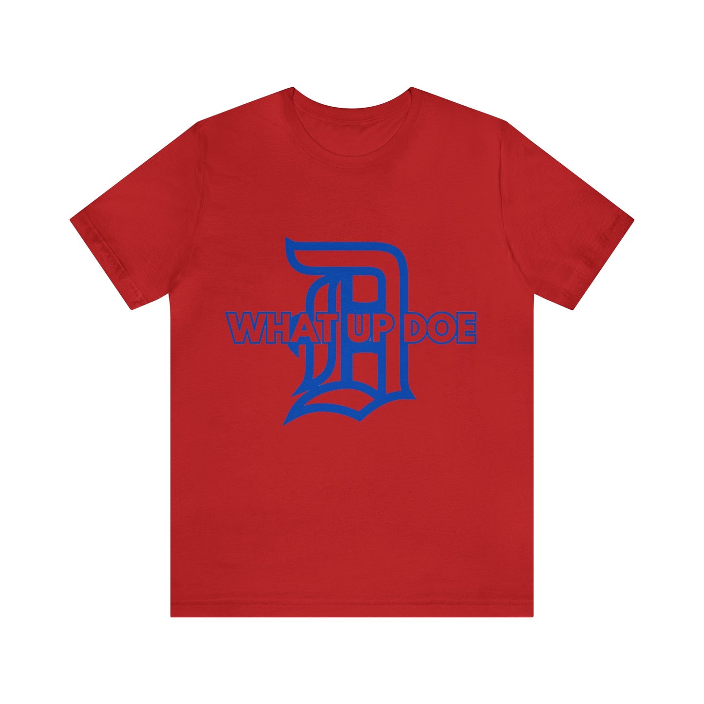 Royal Blue What Up Doe Unisex Jersey Short Sleeve Tee