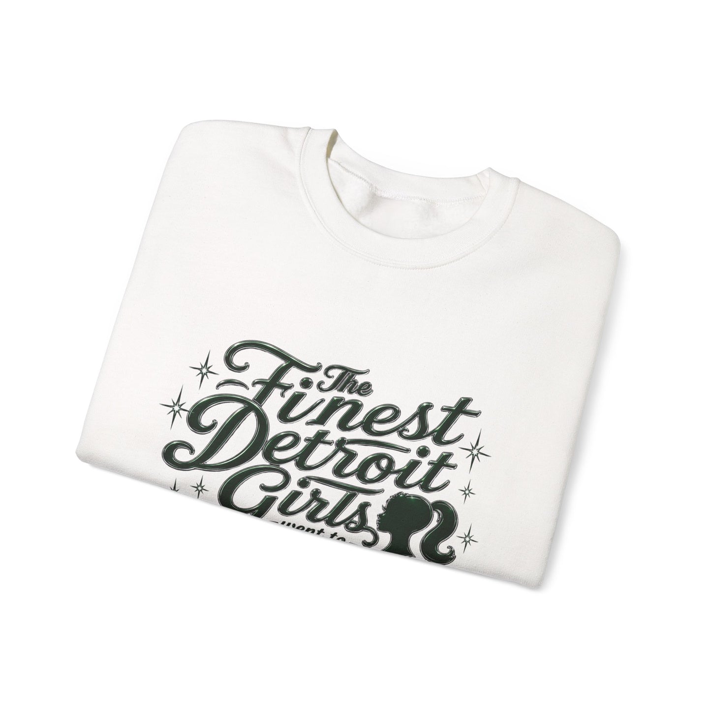 Crewneck Sweatshirt — “The Finest Detroit Girls Went to Cass Tech” Vintage Script