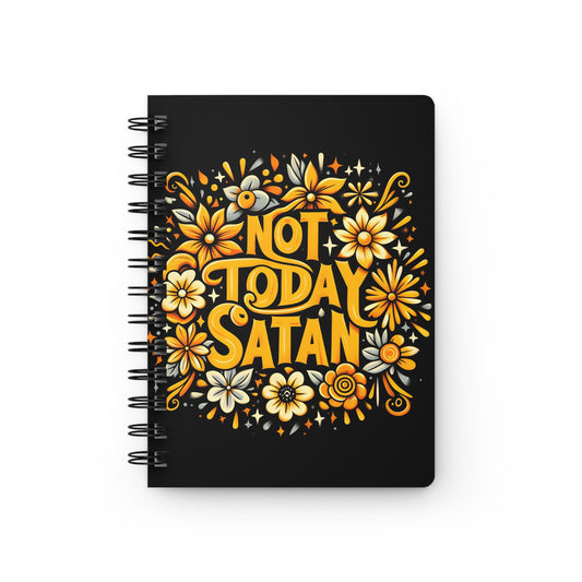 Not Today Satan Spiral Bound Journal