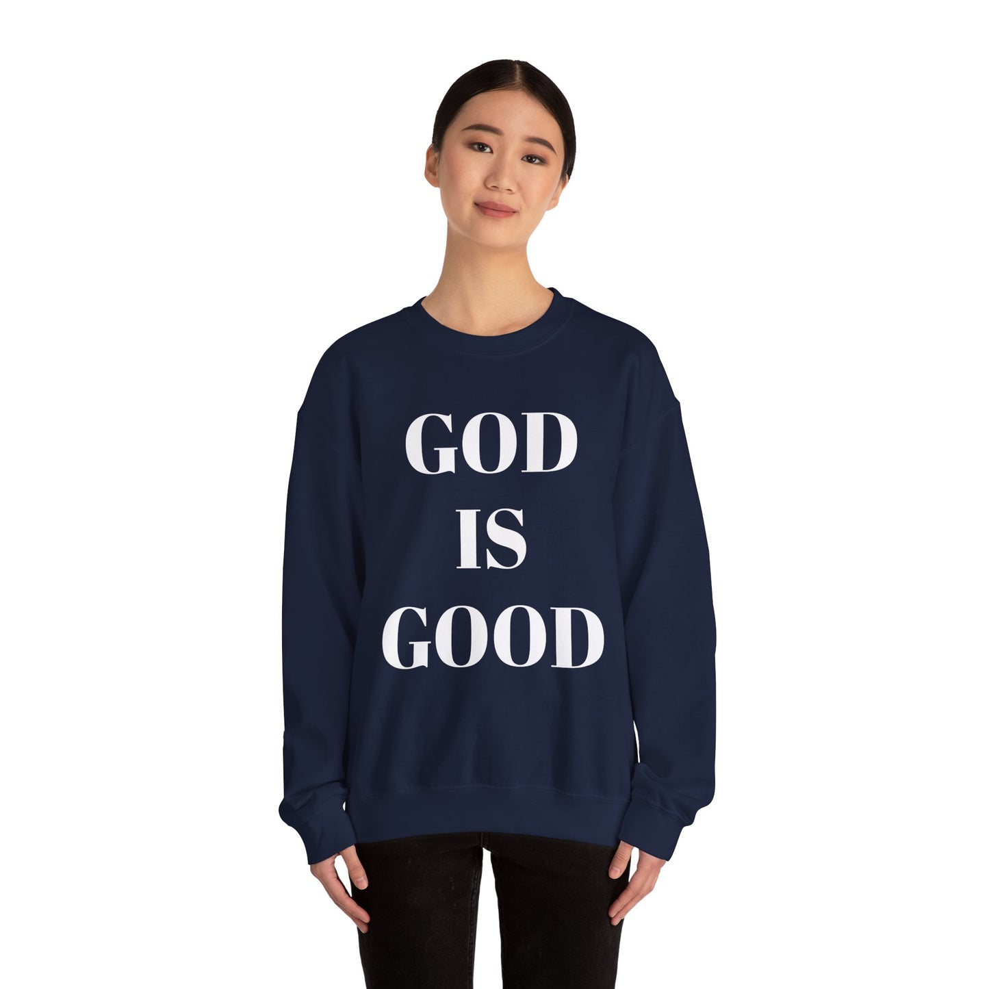 God is Good, All the Time Faith-Inspired Crewneck Sweatshirt