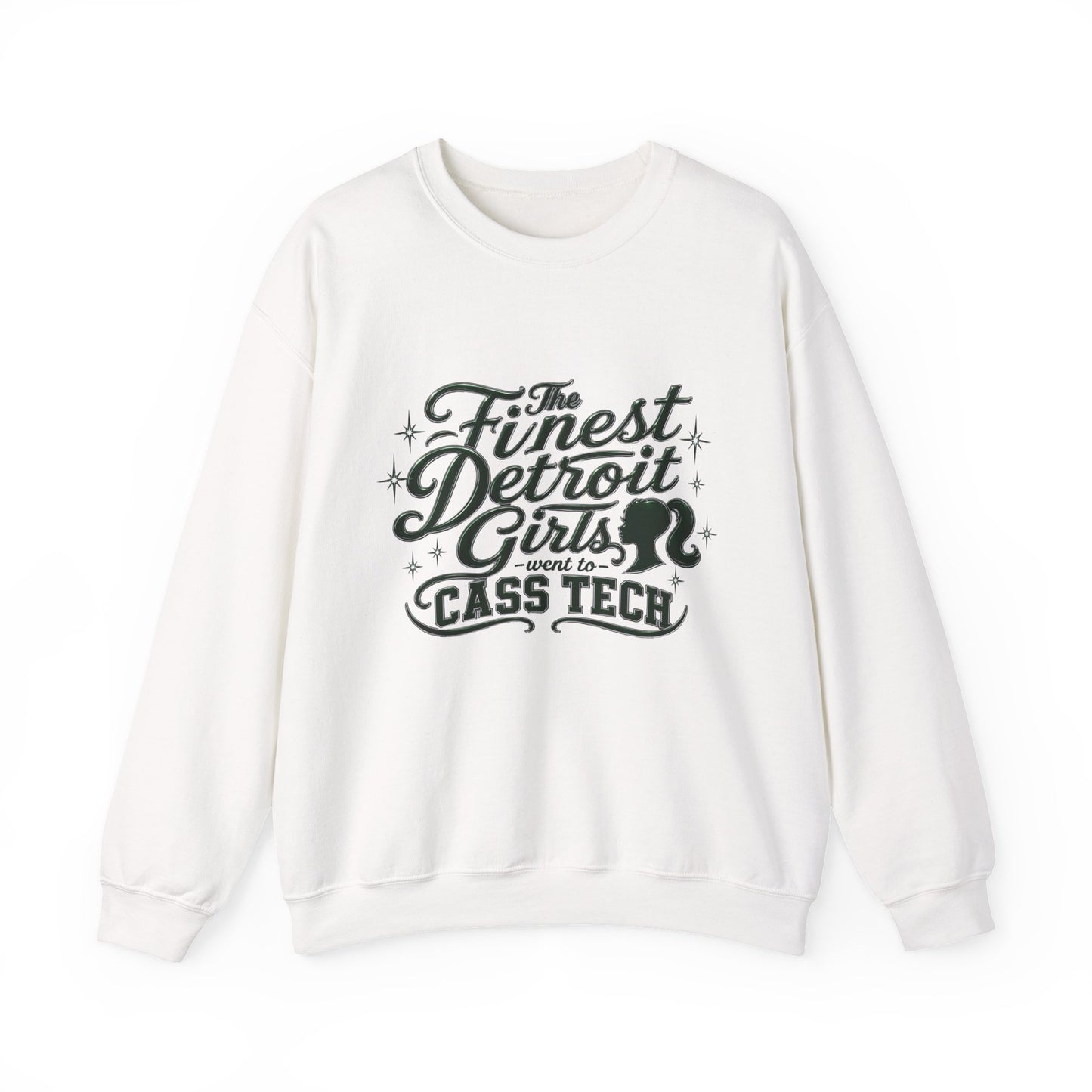 Crewneck Sweatshirt — “The Finest Detroit Girls Went to Cass Tech” Vintage Script
