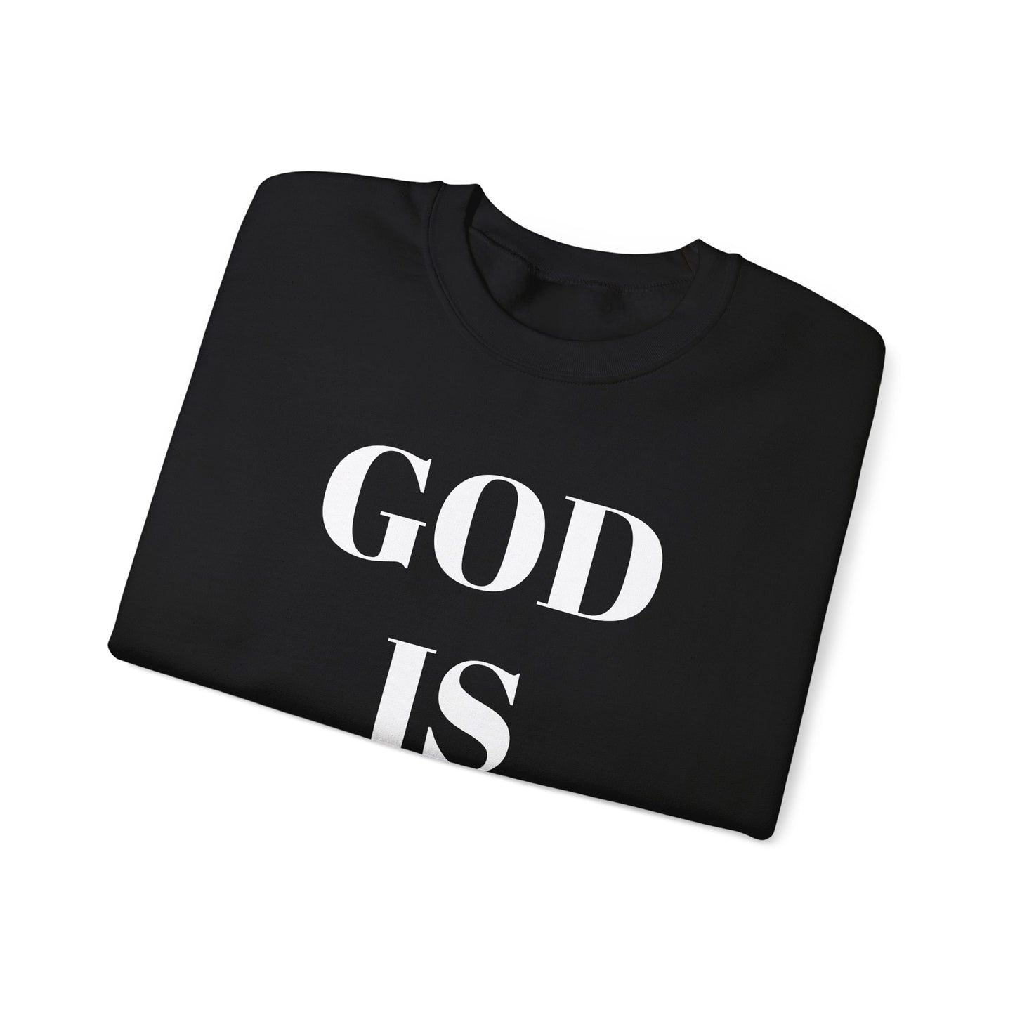 God is Good, All the Time Faith-Inspired Crewneck Sweatshirt