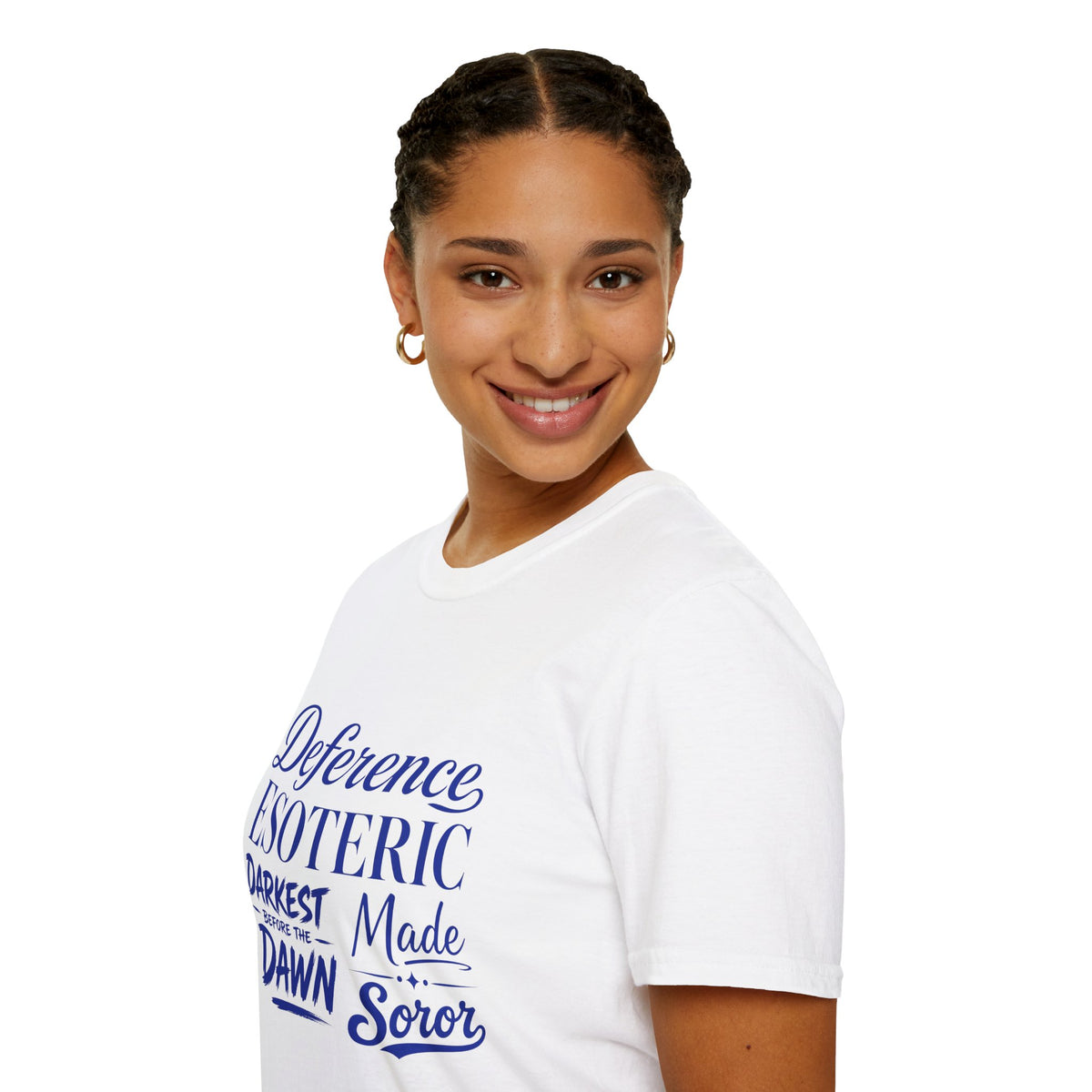 You had to be there 'Deference Esoteric Darkest Made' Inspirational Graphic Tee