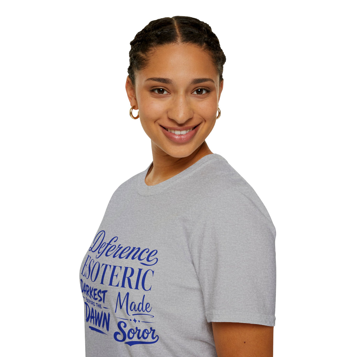 You had to be there 'Deference Esoteric Darkest Made' Inspirational Graphic Tee