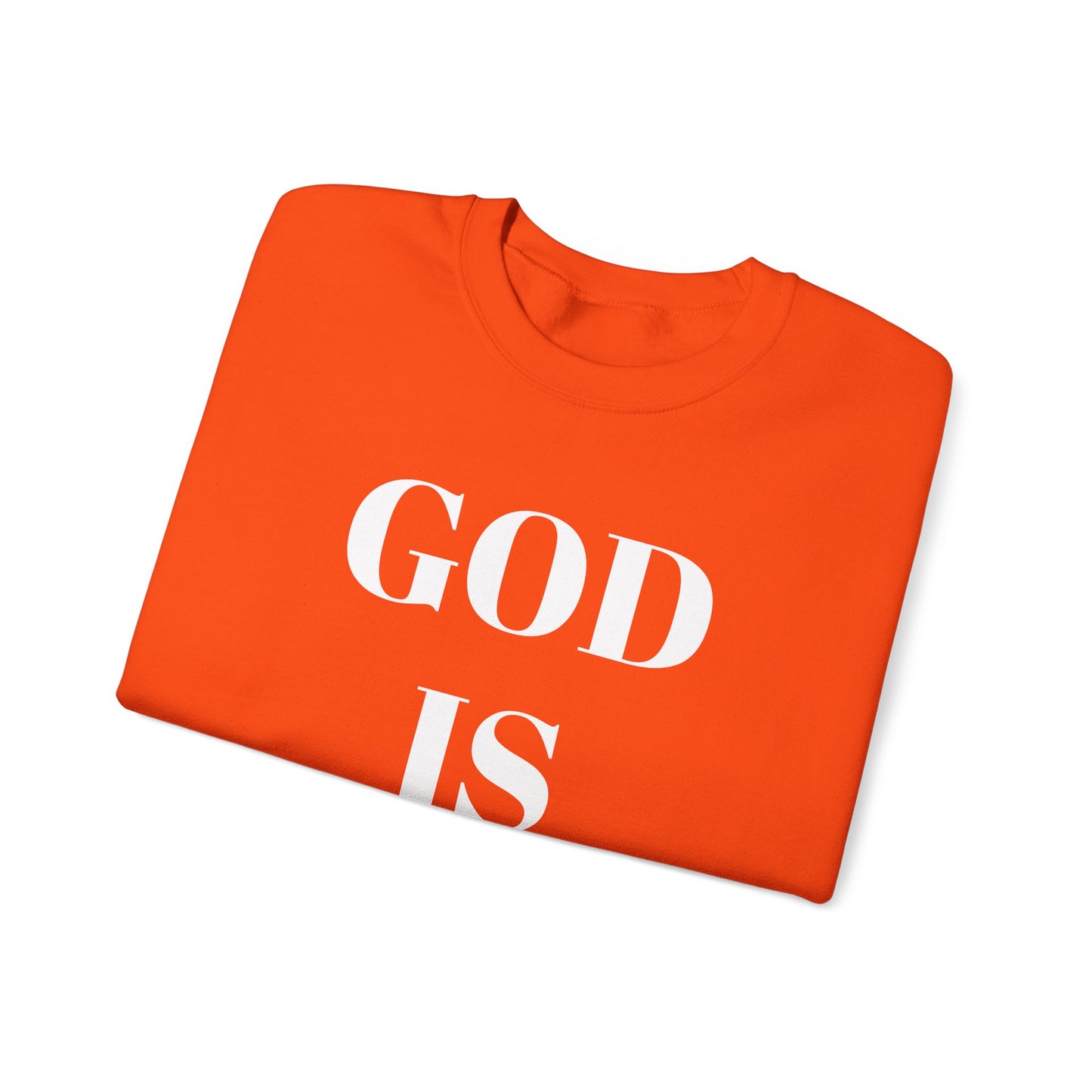God is Good, All the Time Faith-Inspired Crewneck Sweatshirt