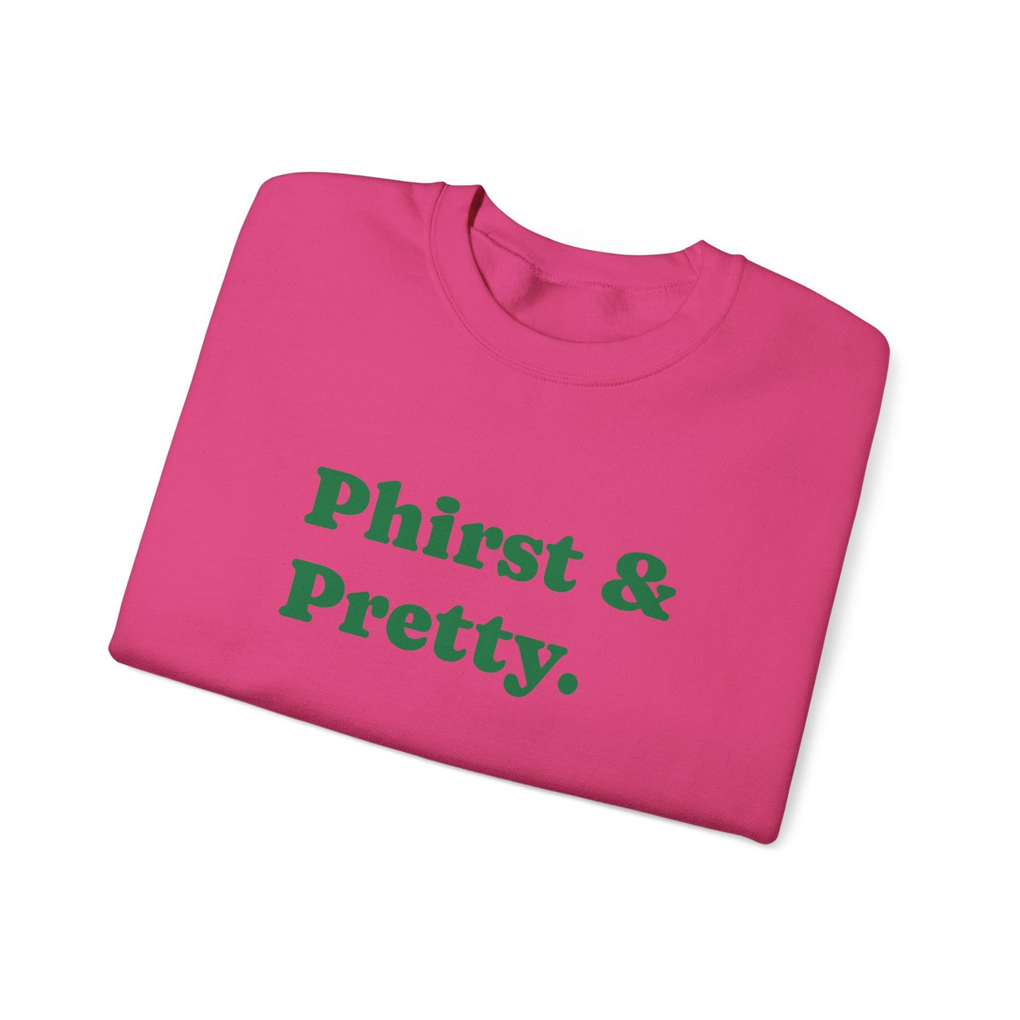 Pink Phirst and Pretty Unisex Heavy Blend™ Crewneck Sweatshirt