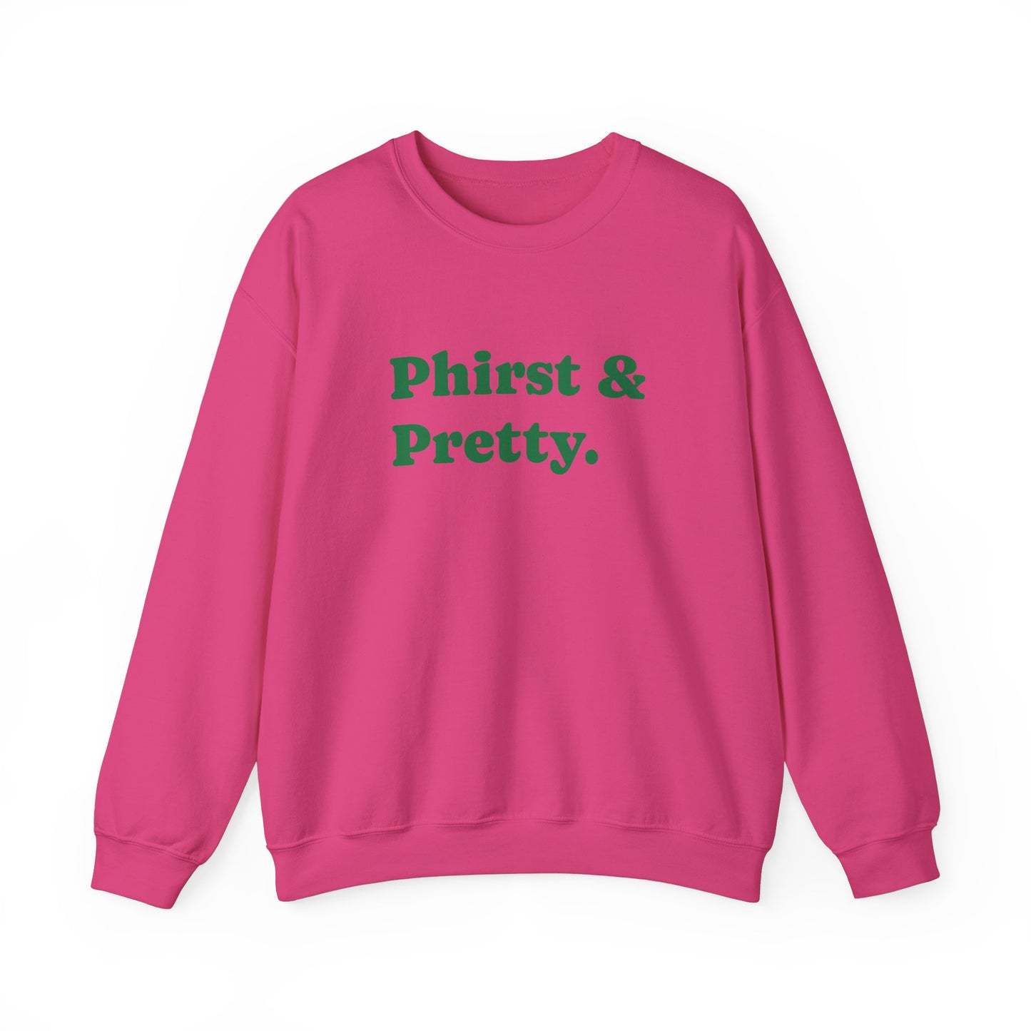 Pink Phirst and Pretty Unisex Heavy Blend™ Crewneck Sweatshirt
