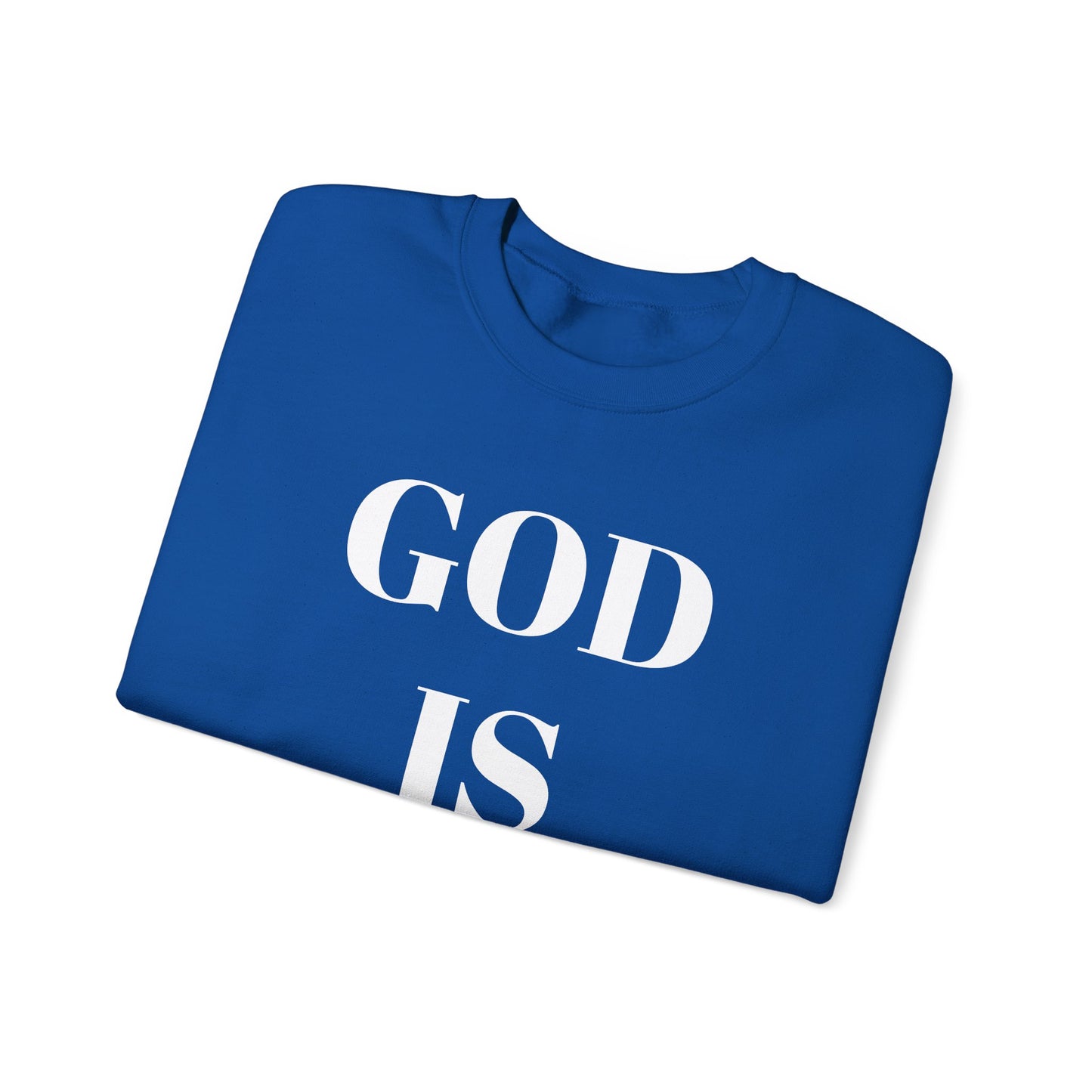 God is Good, All the Time Faith-Inspired Crewneck Sweatshirt