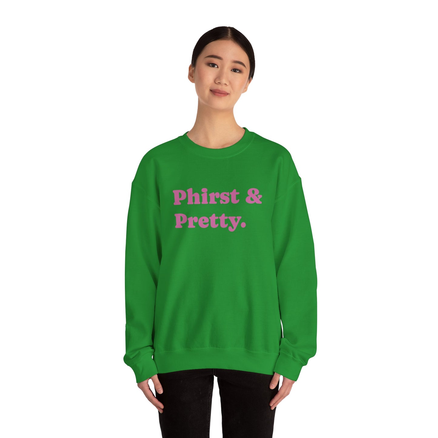Green Phirst and Pretty Unisex Heavy Blend™ Crewneck Sweatshirt