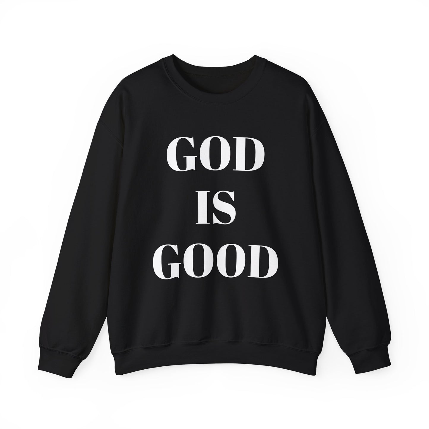 God is Good, All the Time Faith-Inspired Crewneck Sweatshirt