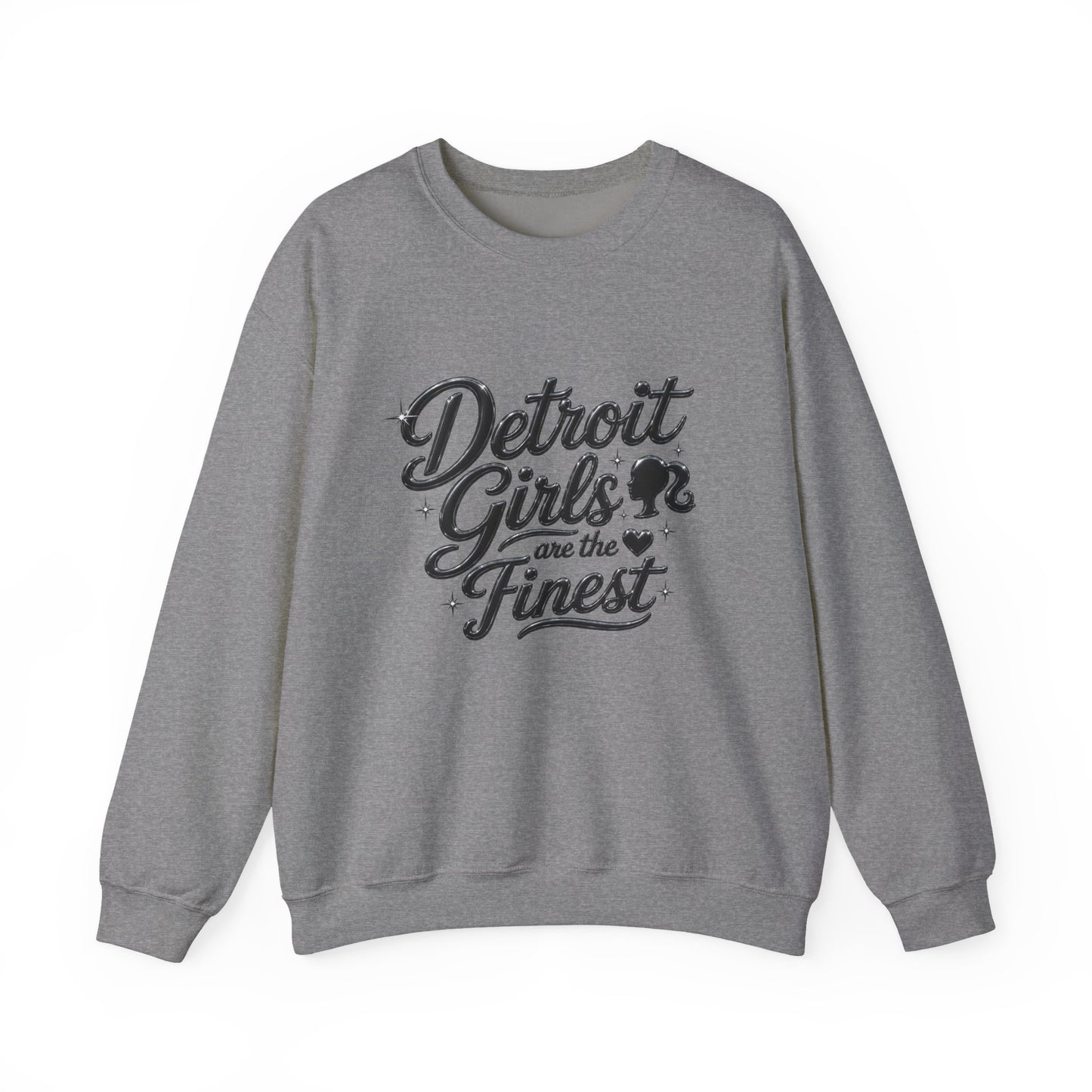 Detroit Girls Are the Finest Crewneck Sweatshirt