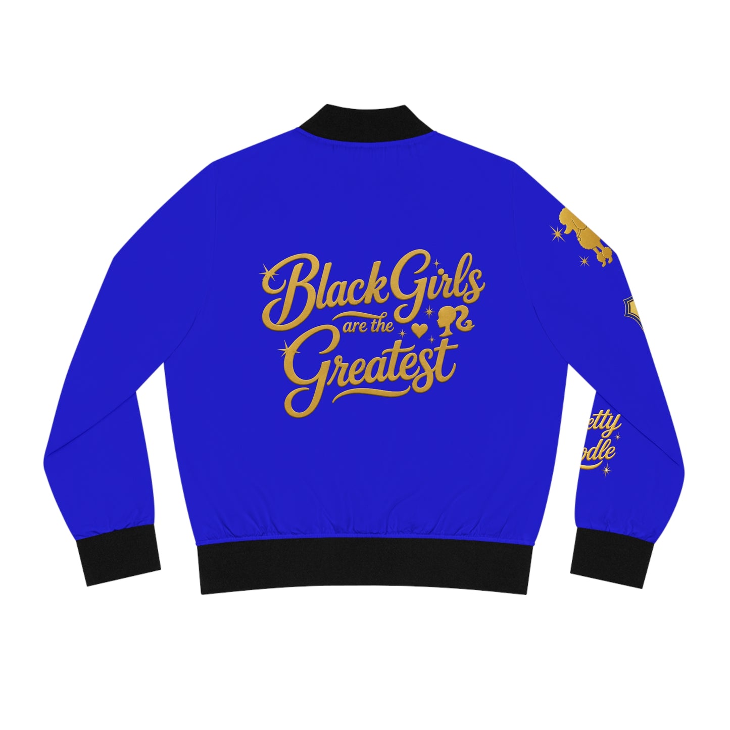 'Black Girls Are the Greatest' Bomber Jacket — Women's Statement Bomber