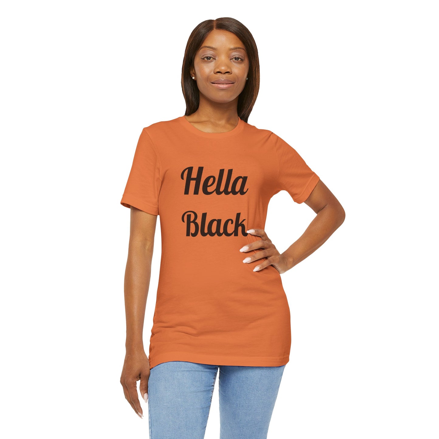 Hella Black Tee Series- Unisex Jersey Short Sleeve T-Shirt