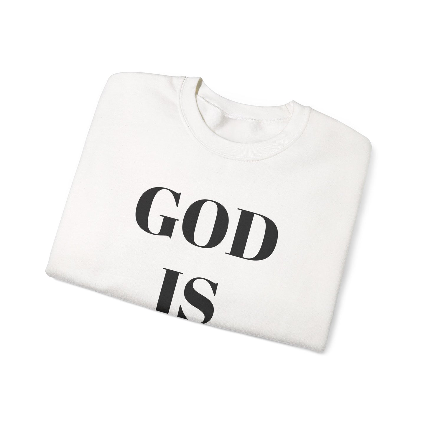 God is Good, All the Time Faith-Inspired Crewneck Sweatshirt