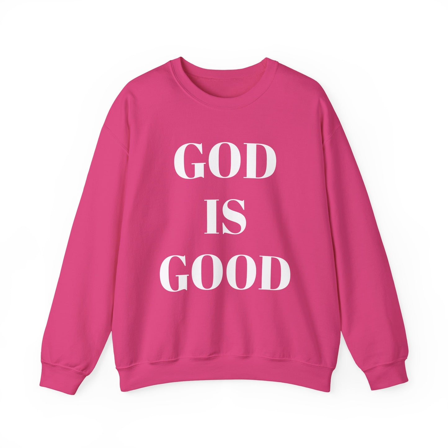 God is Good, All the Time Faith-Inspired Crewneck Sweatshirt