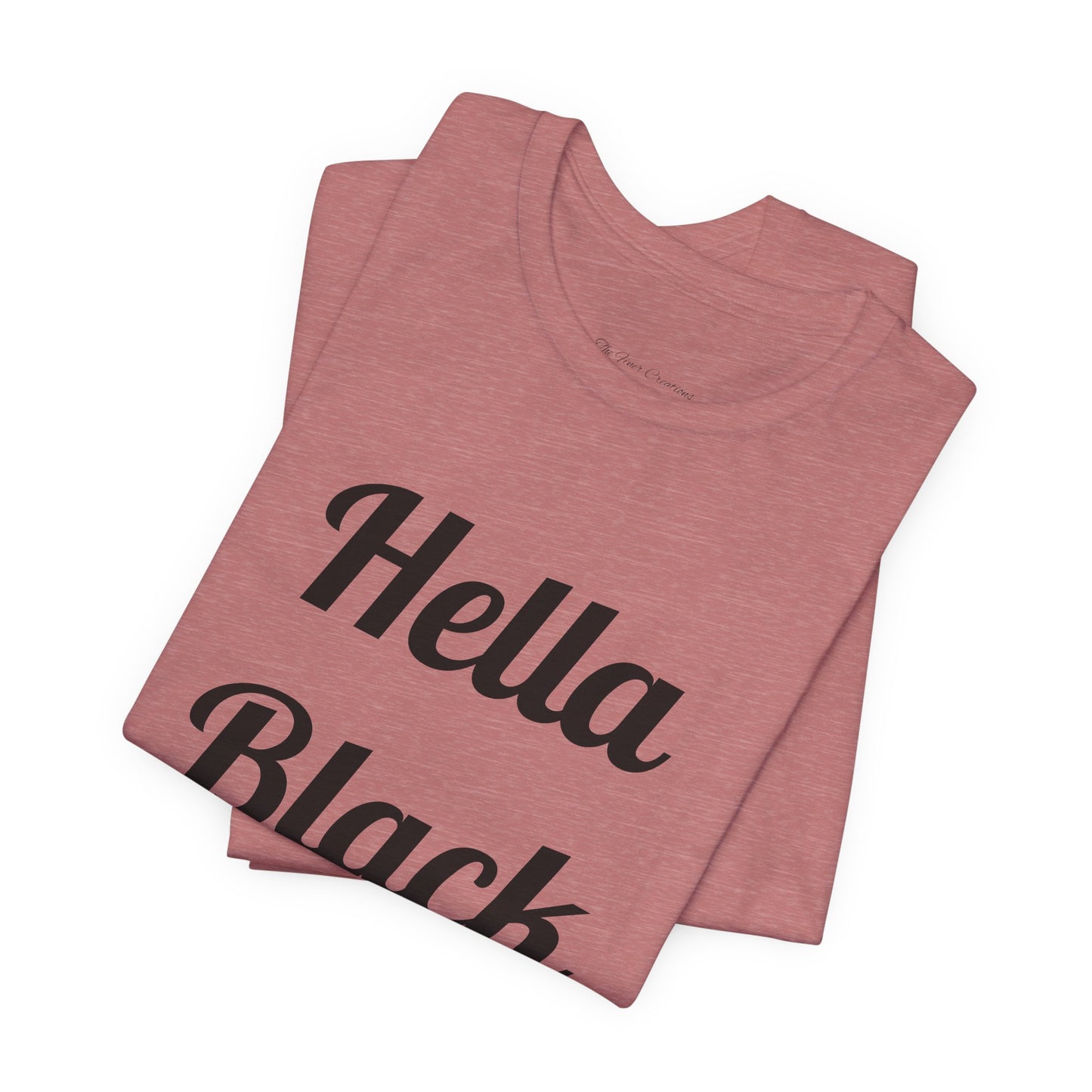 Hella Black Tee Series- Unisex Jersey Short Sleeve T-Shirt