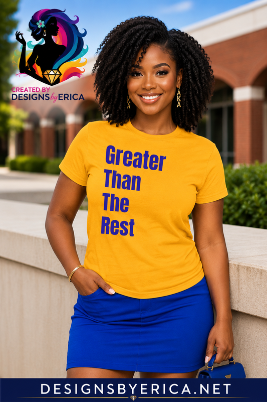 Greater Than The Rest T-Shirt