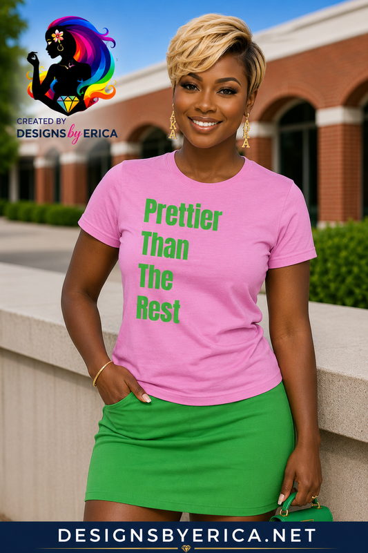 Prettier Than The Rest Graphic Tee