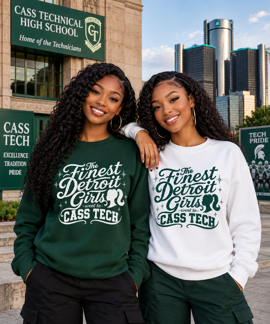 Crewneck Sweatshirt — “The Finest Detroit Girls Went to Cass Tech” Vintage Script