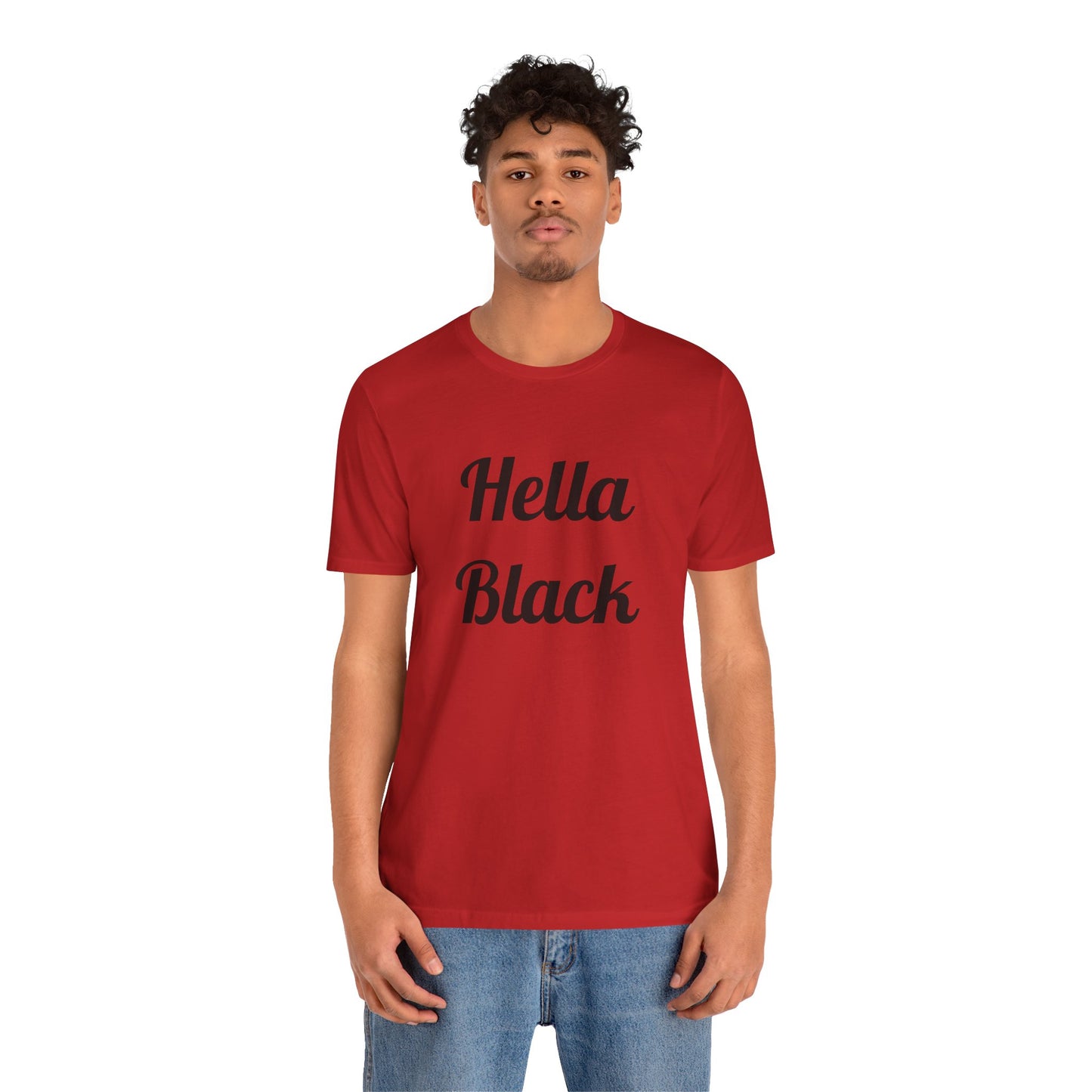 Hella Black Tee Series- Unisex Jersey Short Sleeve T-Shirt