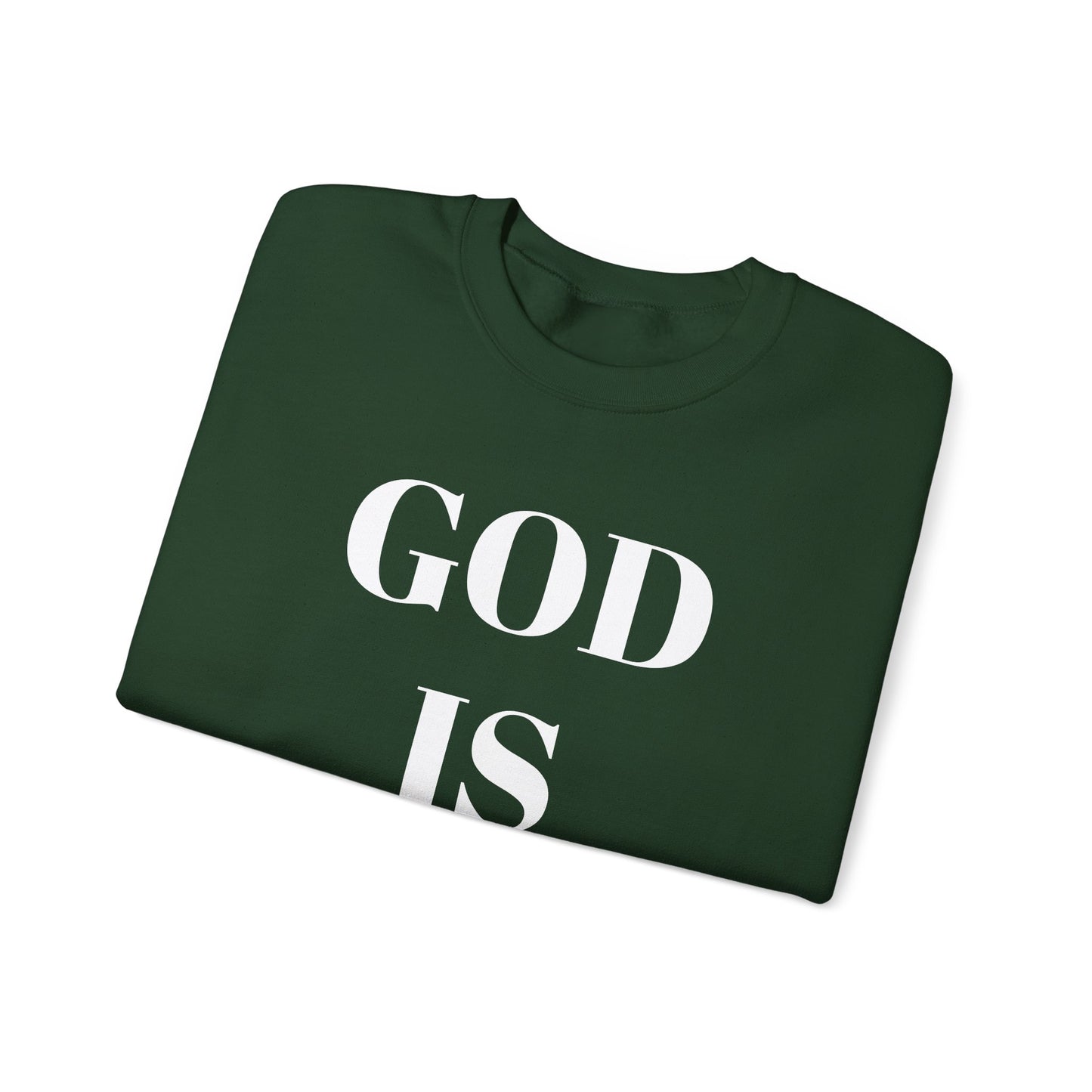 God is Good, All the Time Faith-Inspired Crewneck Sweatshirt