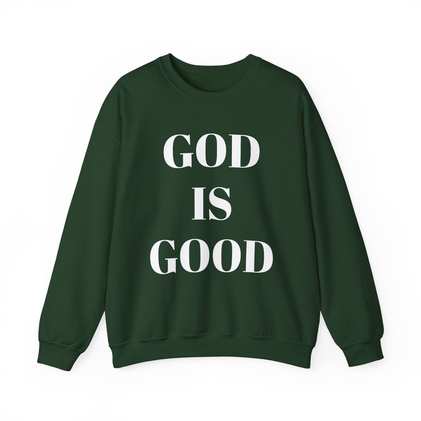 God is Good, All the Time Faith-Inspired Crewneck Sweatshirt