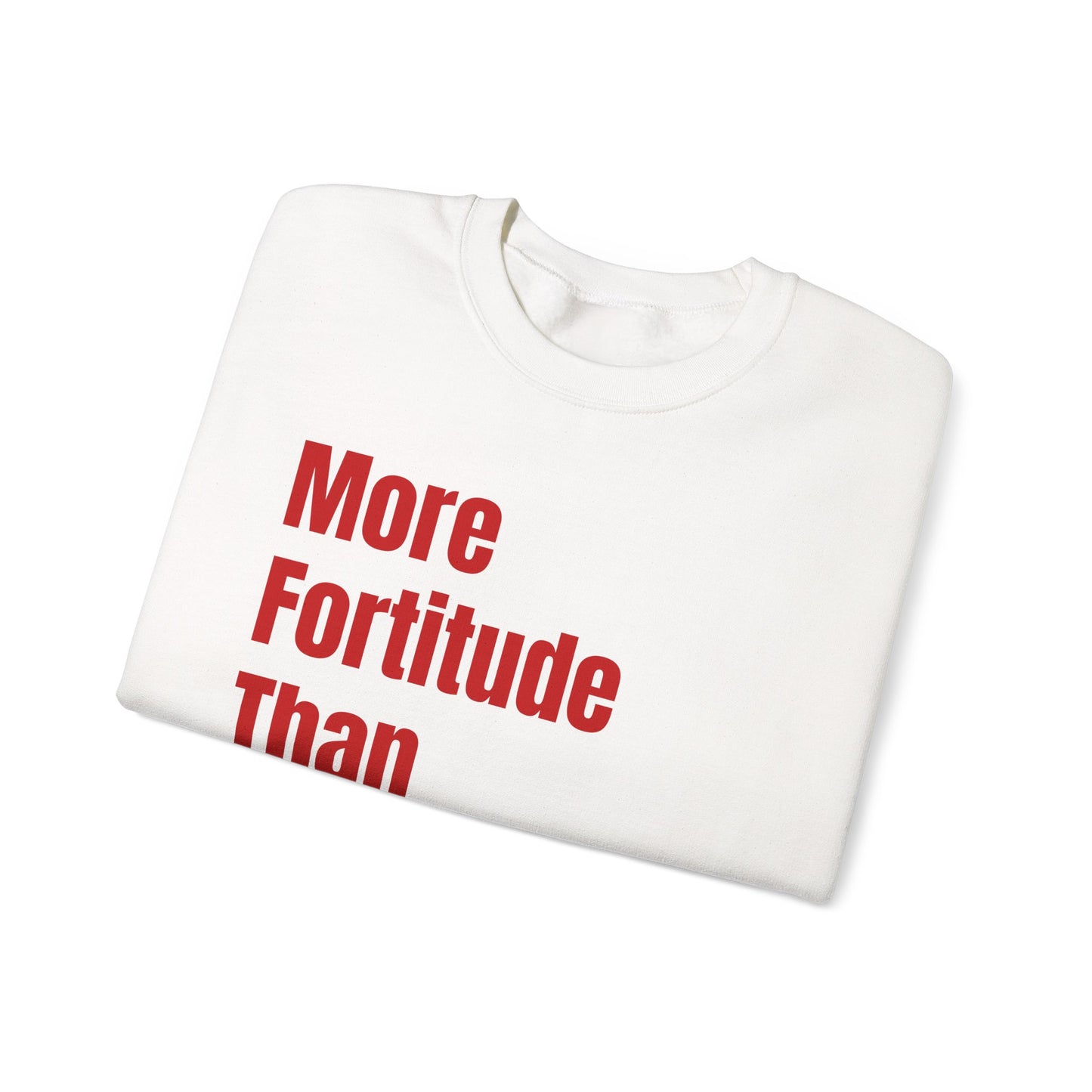 More Fortitude Crewneck Sweatshirt