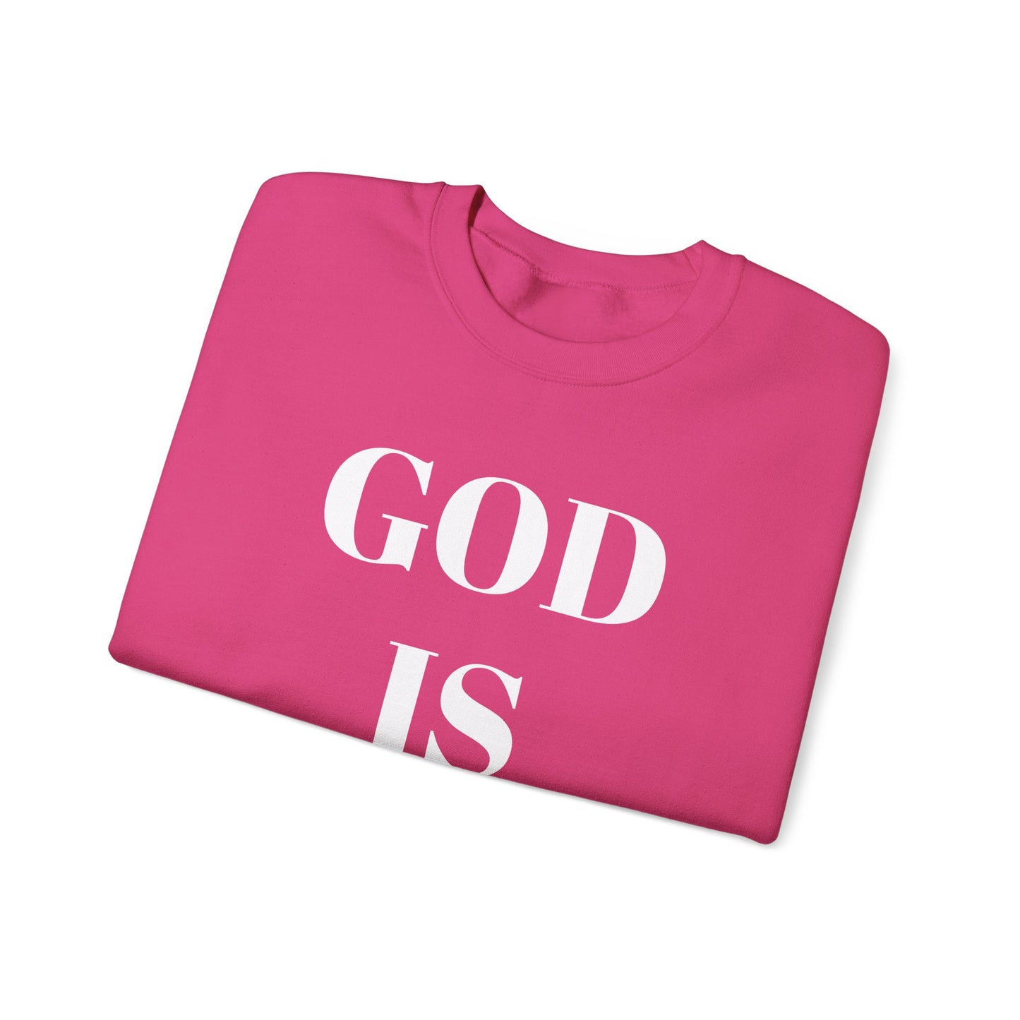 God is Good, All the Time Faith-Inspired Crewneck Sweatshirt