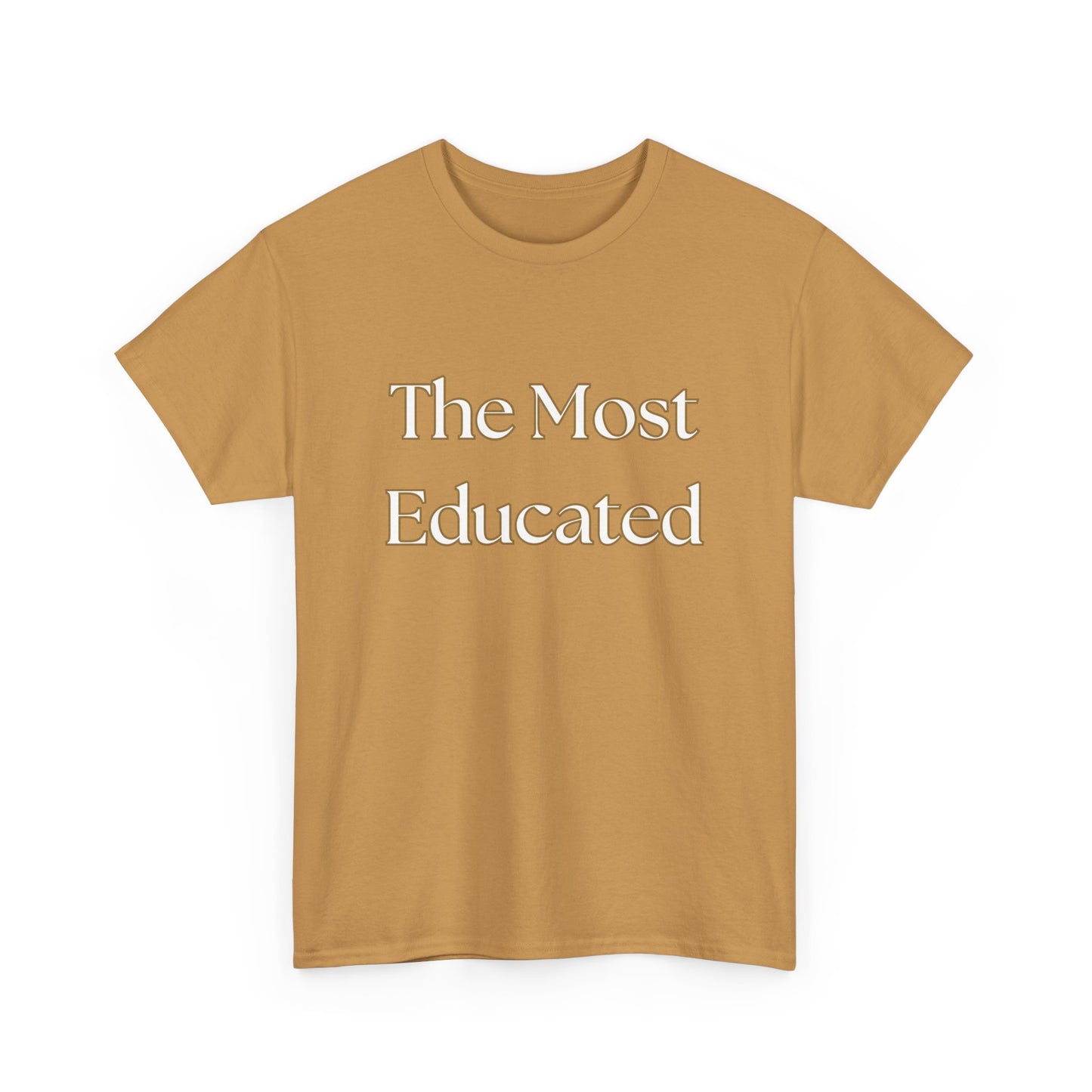 The Most Educated Unisex Heavy Cotton Tee