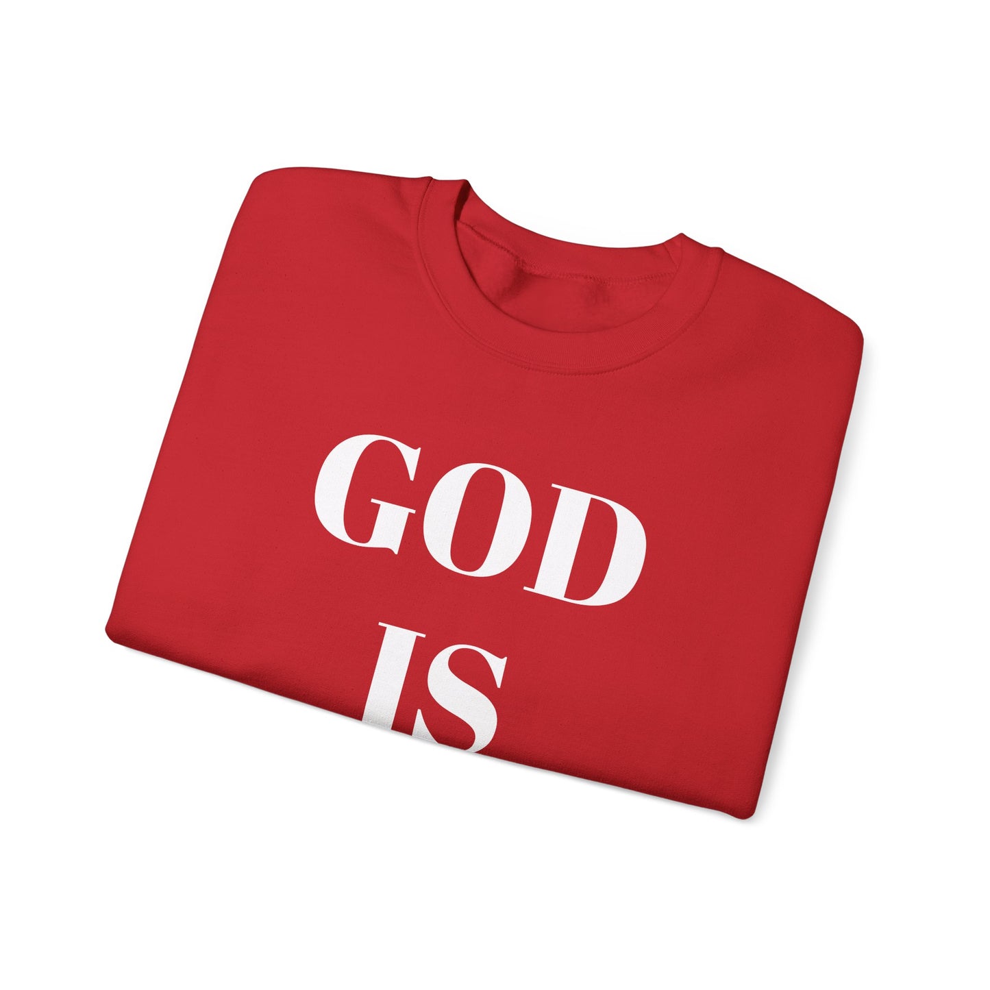 God is Good, All the Time Faith-Inspired Crewneck Sweatshirt