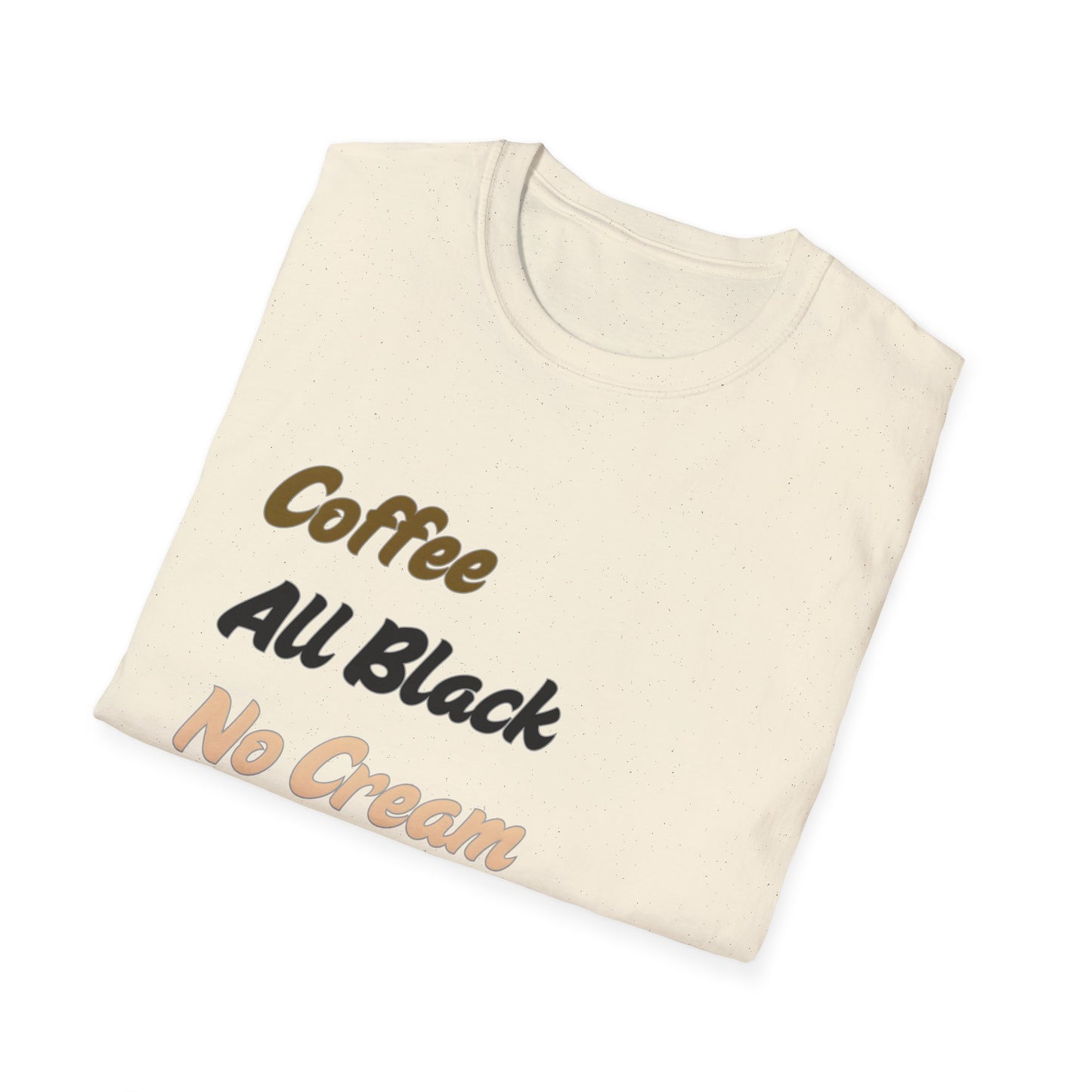 Black Coffee Unisex Softstyle T-Shirt