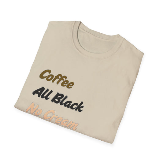 Black Coffee Unisex Softstyle T-Shirt