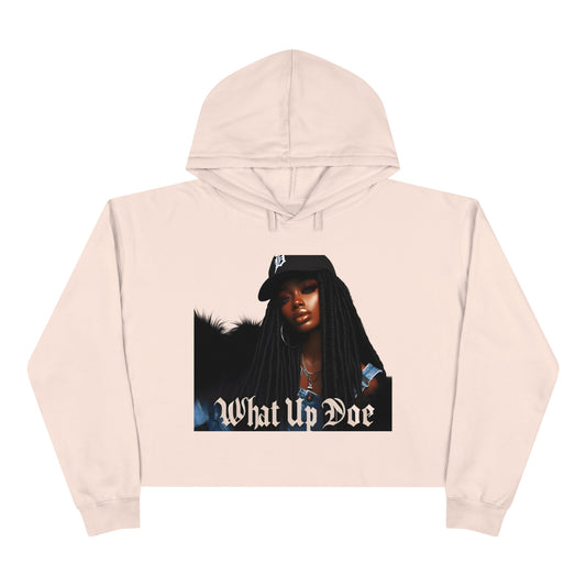 What Up Doe Crop Hoodie