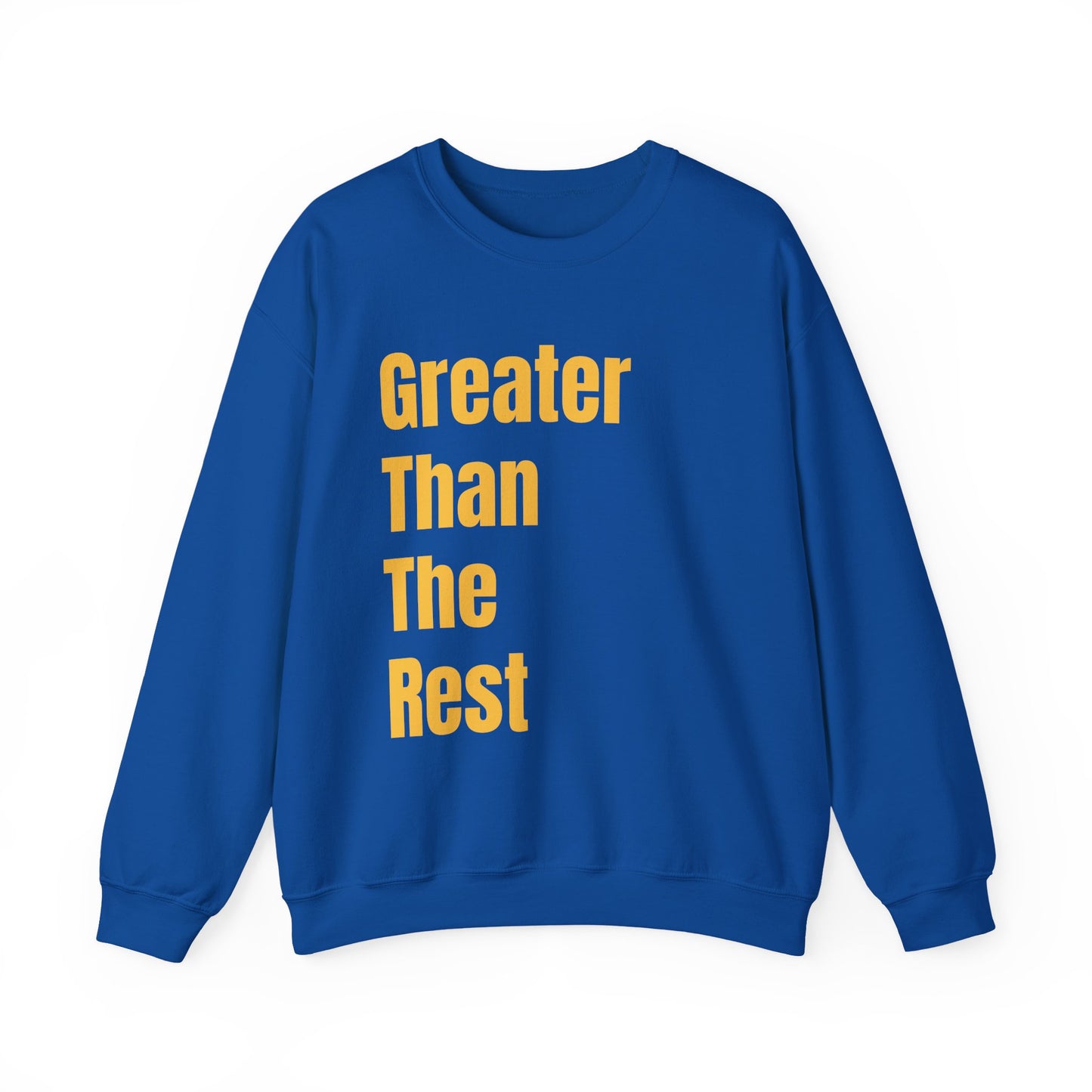 Greater Than The Rest Crewneck Sweatshirt